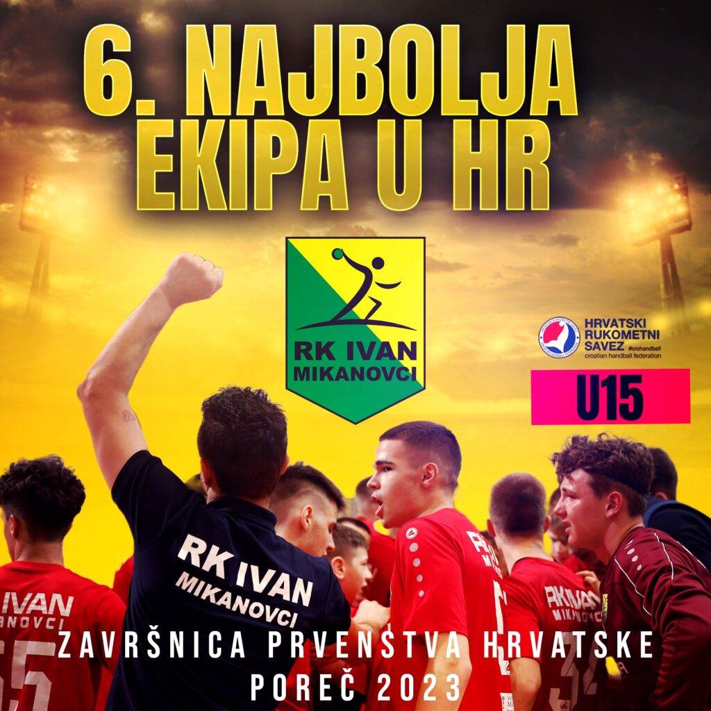 RK Ivan Mikanovci i s kategorijom U-15 napravio zapažen rezultat na završnici