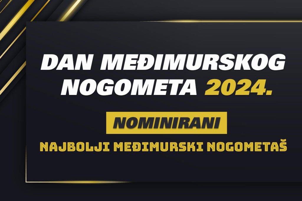 Na Danu nogometa 2024. birat će se najbolji međimurski nogometaš