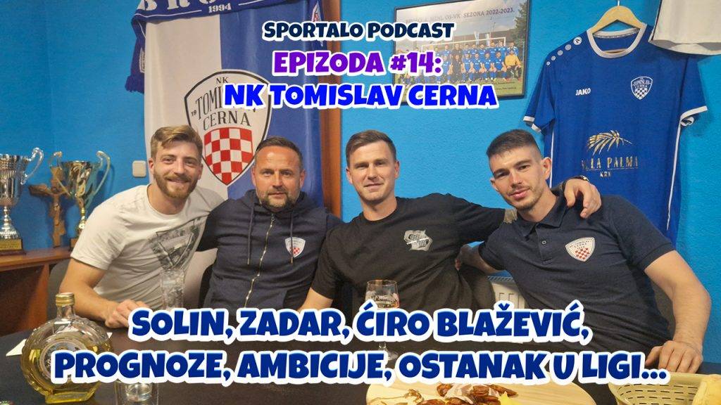 Večeras od 20,00 sati pogledajte Sportalo podcast iz Cerne